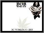 No Cry, Bob Marley, No Woman